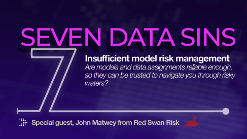 7 Data Sins: Insufficient model risk management